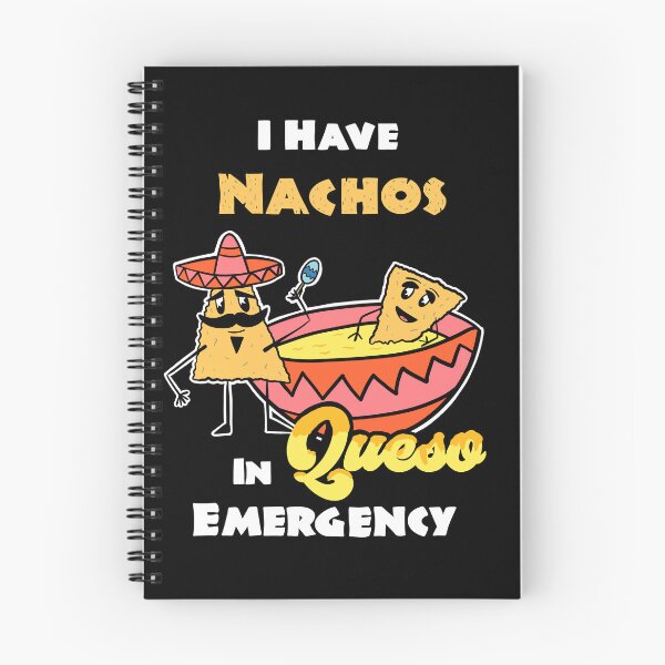 Item preview, I have Nachos In Queso Emergency, funny pun Cinco De Mayo Tex-Mex designed and sold by ksrogersdesigns.