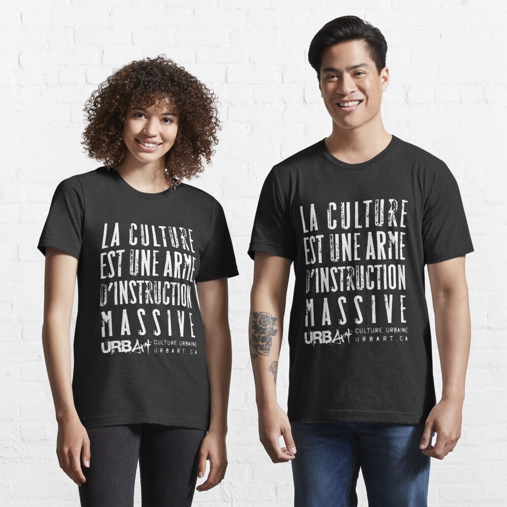 T-shirt essentiel « UrbArt - La culture est une arme d'instruction massive» 