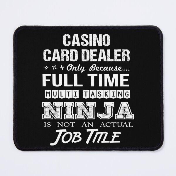 Item preview, Casino Card Dealer T Shirt - Ninja Job Gift Item Tee designed and sold by ritterdick.