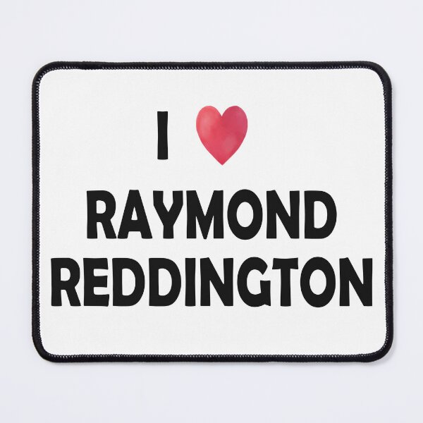 Item preview, I Love Raymond Reddington designed and sold by dev11588.