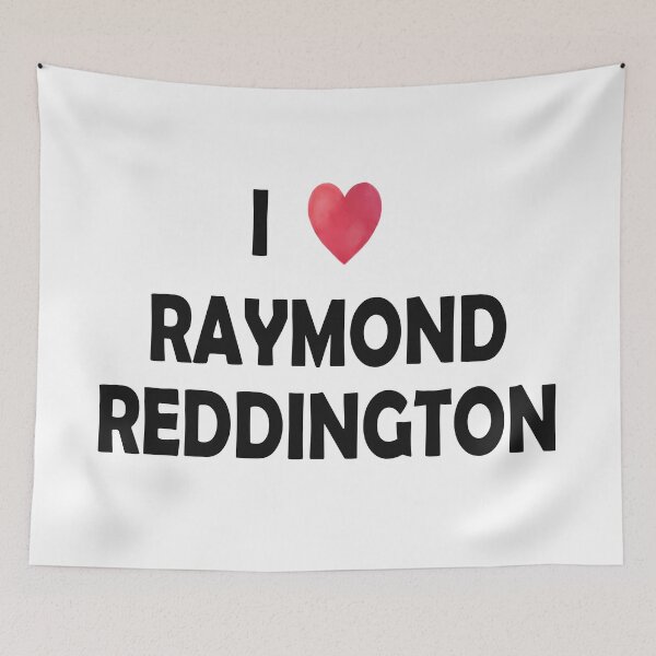 Item preview, I Love Raymond Reddington designed and sold by dev11588.