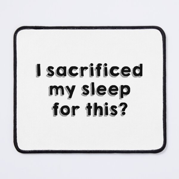 Item preview, I Sacrificed My Sleep For This Funny New Parent Humor designed and sold by allysmar.