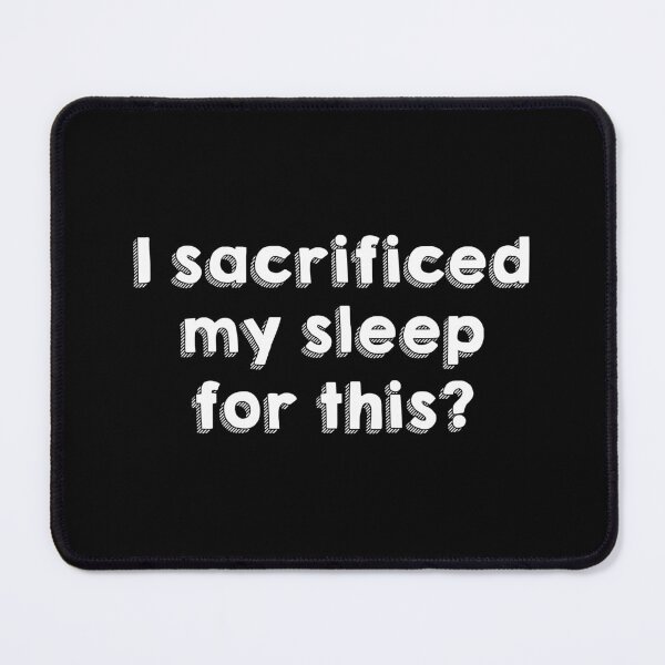Item preview, I Sacrificed My Sleep For This Funny New Parent Humor designed and sold by allysmar.