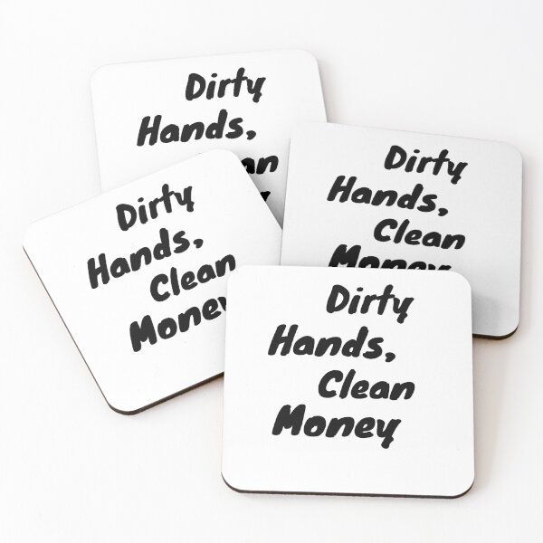 Item preview, Dirty Hands Clean Money designed and sold by BronikowskiART.