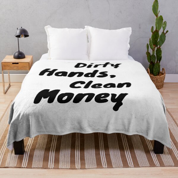 Item preview, Dirty Hands Clean Money designed and sold by BronikowskiART.