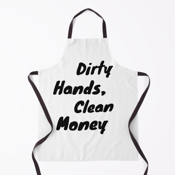 Item preview, Dirty Hands Clean Money designed and sold by BronikowskiART.