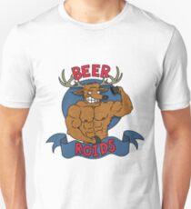 BEER ROIDS Unisex T-Shirt