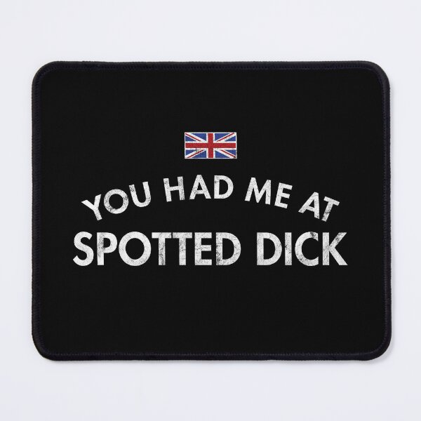 Item preview, You Had Me At Spotted Pudding designed and sold by twHistory.
