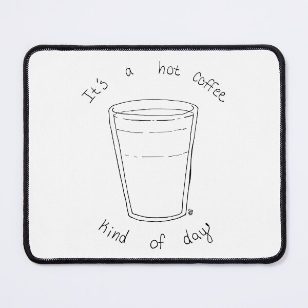 Item preview, Line Art of Hot Coffee Kind of Day designed and sold by Sweeter Than Honey Designs.