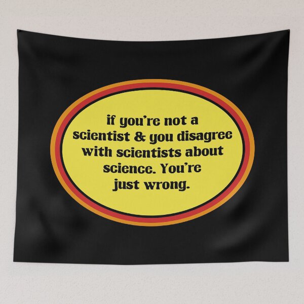 Item preview, If You Don't Believe In Science, You're Just Wrong designed and sold by Picket Club.