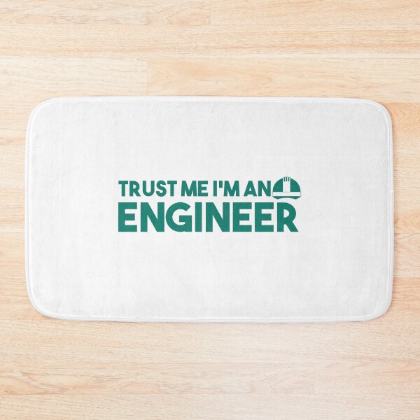 Item preview, Trust Me I'm An Engineer designed and sold by AnisosPteron.