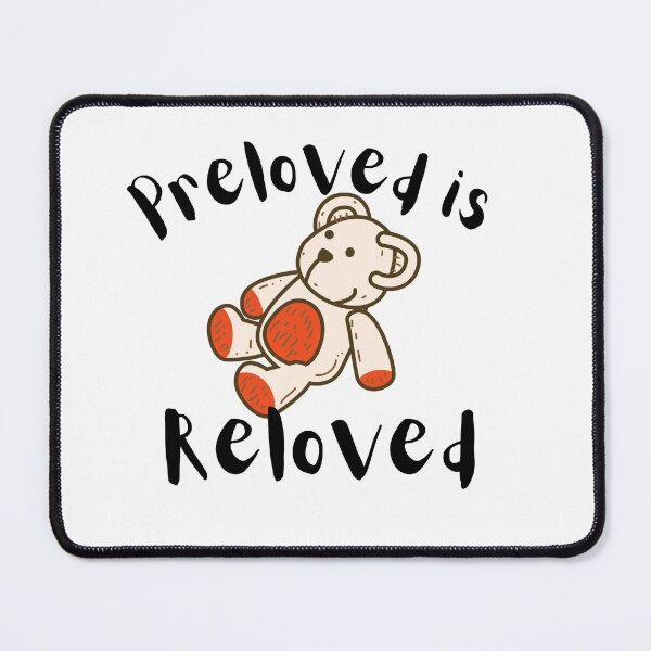 Item preview, Preloved Is Reloved Teddy Bear designed and sold by NerdCulture.