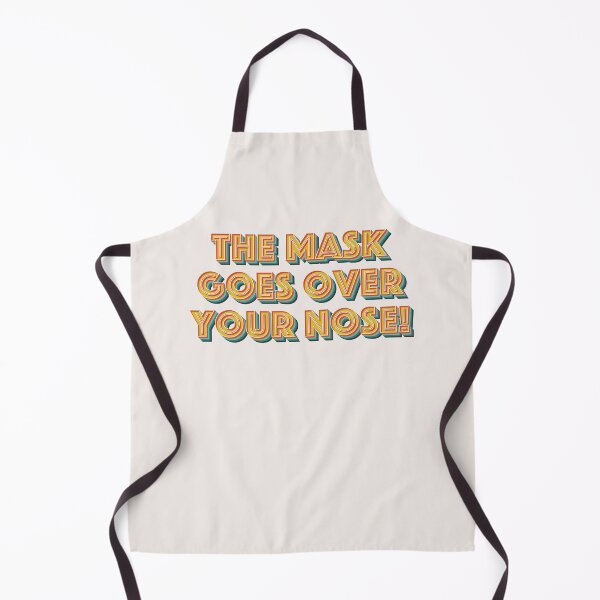 Item preview, The Mask Goes Over Your Nose designed and sold by Texterns.