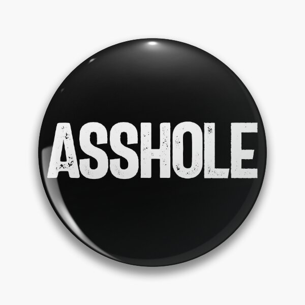 Artikelvorschau, Asshole Funny Asshole Sarcastic Funny Meme Asshole Gear entworfen und verkauft von DynamicDesign.