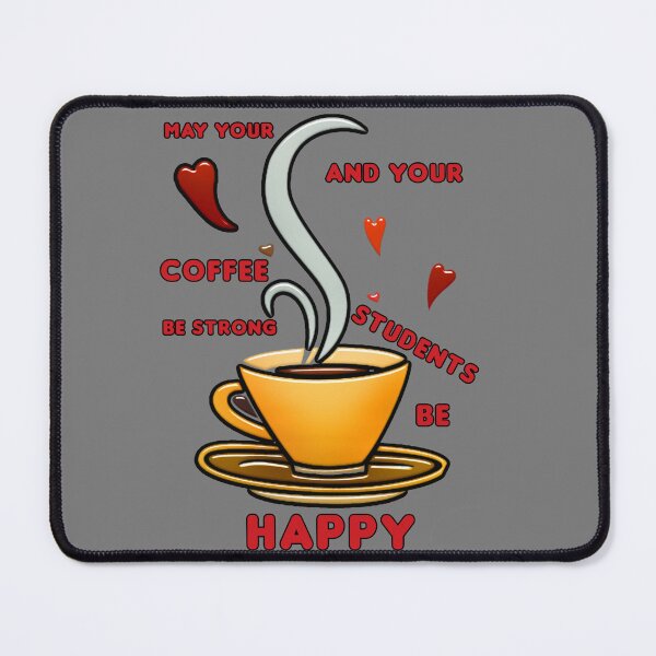 Item preview, May your coffee be strong and your students be Happy, coffee Lover designed and sold by Spasija.