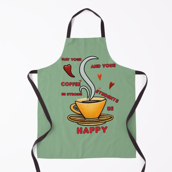 Item preview, May your coffee be strong and your students be Happy, coffee Lover designed and sold by Spasija.