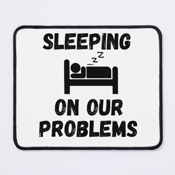 Item preview, sleeping on our problems designed and sold by SheIsAQueen.