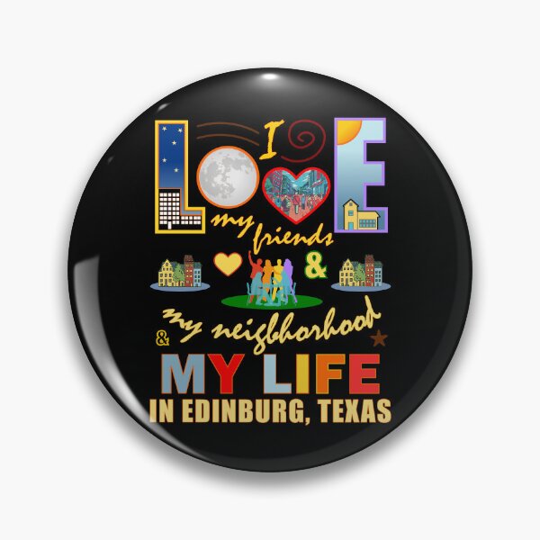 Item preview, Friends Edinburg Texas Neighborhood and Life Community Pride designed and sold by artfulnotebook.