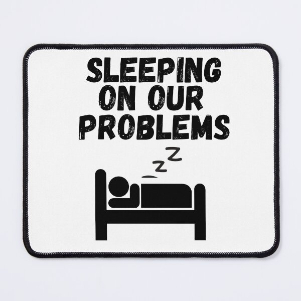 Item preview, sleeping on our problems designed and sold by SheIsAQueen.