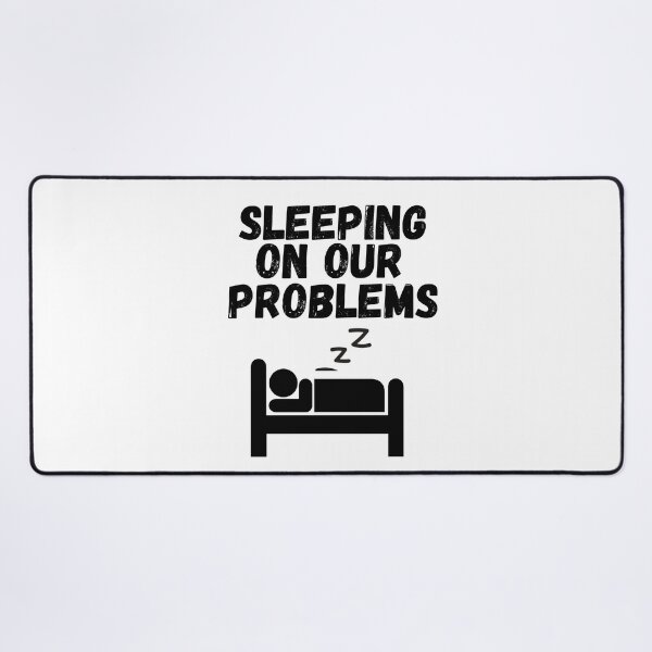 Item preview, sleeping on our problems designed and sold by SheIsAQueen.