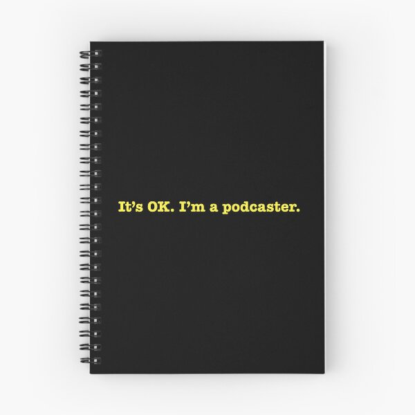 Item preview, It's OK.  I'm A Podcaster. designed and sold by AsReadByMe.