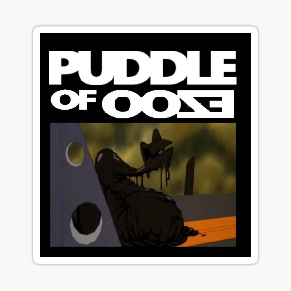 Puddle of Ooze Sticker