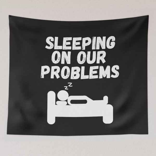 Item preview, sleeping on our problems designed and sold by SheIsAQueen.