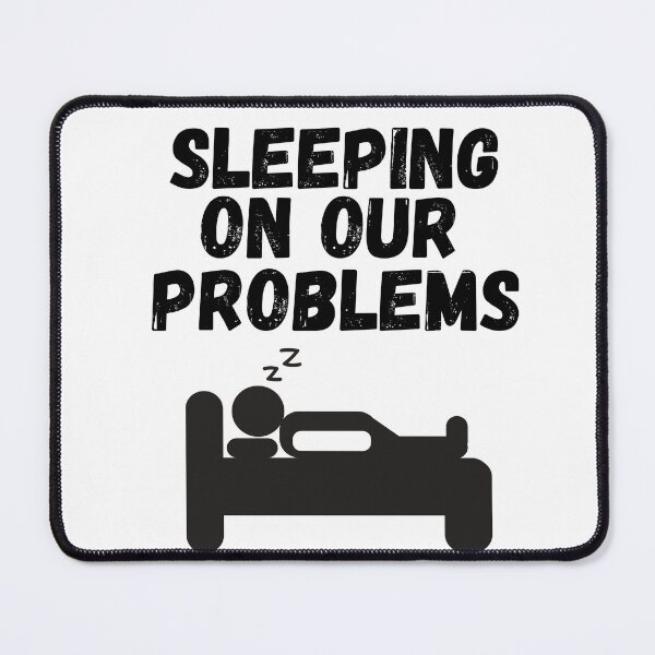 Item preview, sleeping on our problems designed and sold by SheIsAQueen.