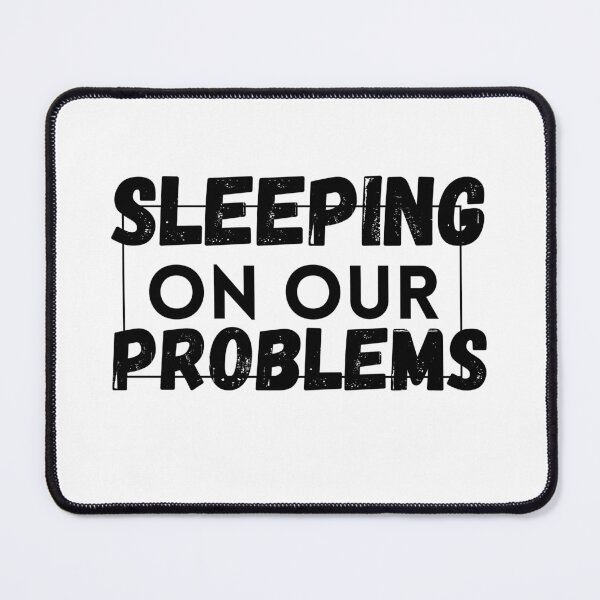 Item preview, sleeping on our problems designed and sold by SheIsAQueen.