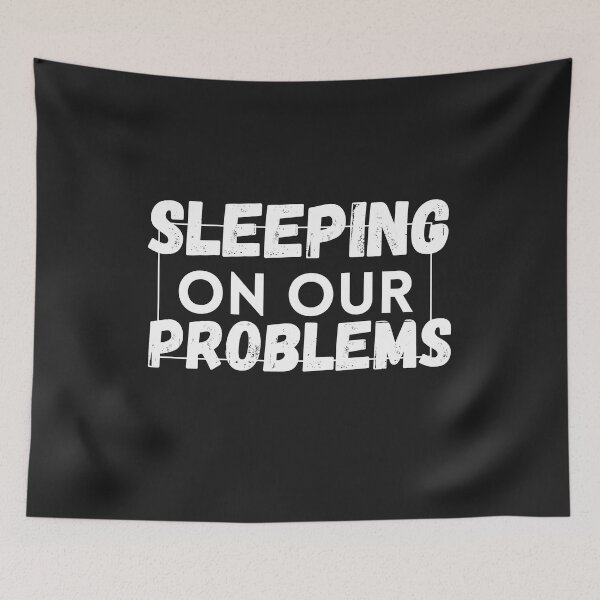 Item preview, sleeping on our problems designed and sold by SheIsAQueen.