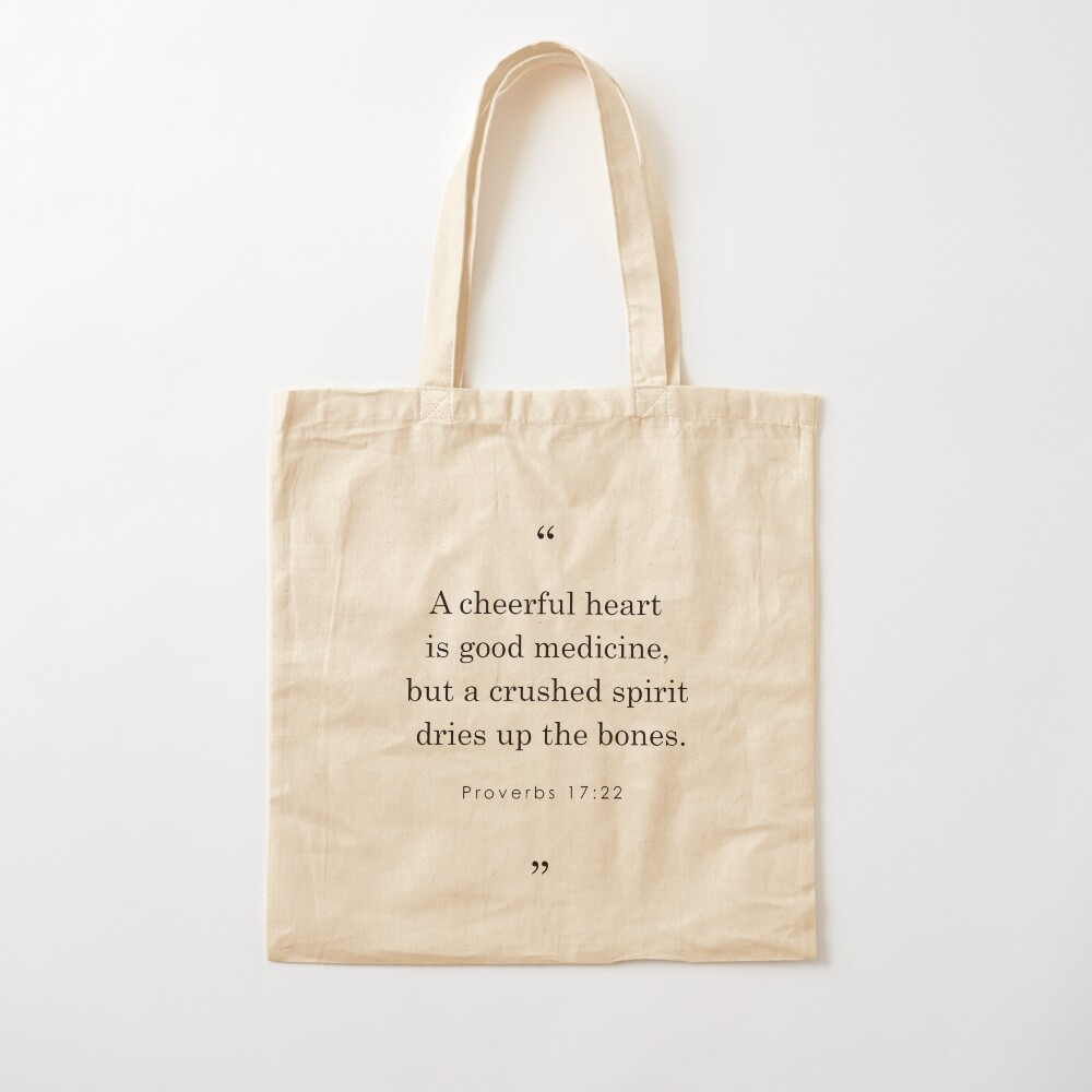 A Cheerful Heart Is Good Medicine {Tote Bag}