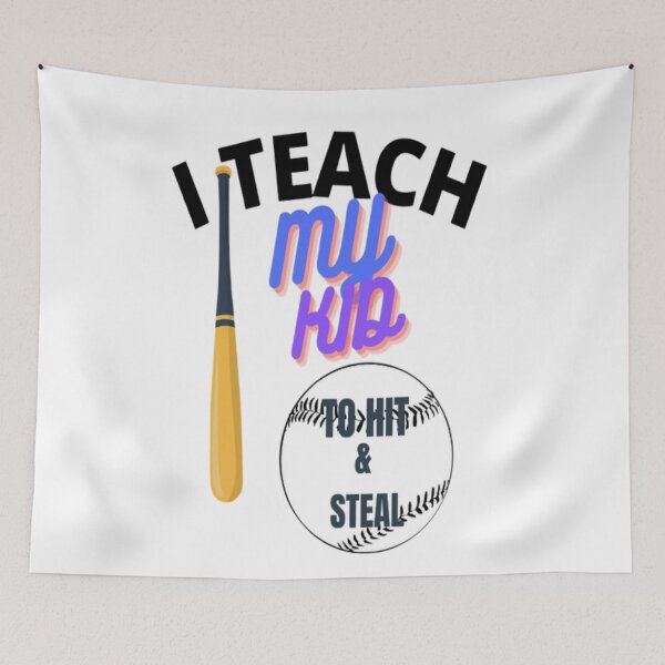 Item preview, I Teach My Kid to Hit & Steal designed and sold by Hammy97.
