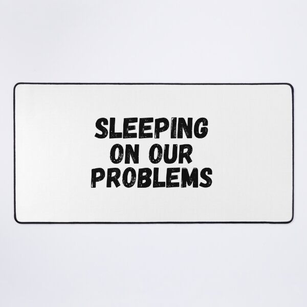 Item preview, sleeping on our problems designed and sold by SheIsAQueen.