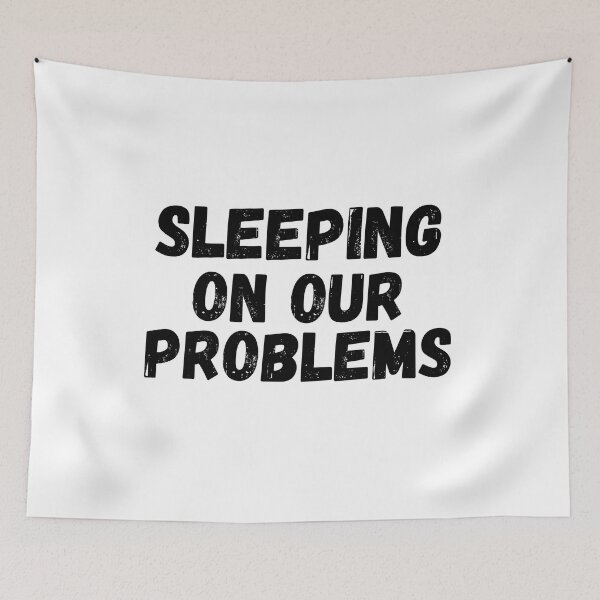 Item preview, sleeping on our problems designed and sold by SheIsAQueen.
