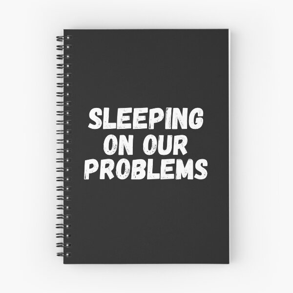 Item preview, sleeping on our problems designed and sold by SheIsAQueen.