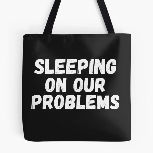 Item preview, sleeping on our problems designed and sold by SheIsAQueen.