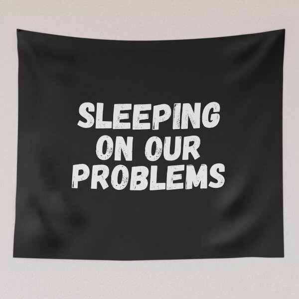 Item preview, sleeping on our problems designed and sold by SheIsAQueen.