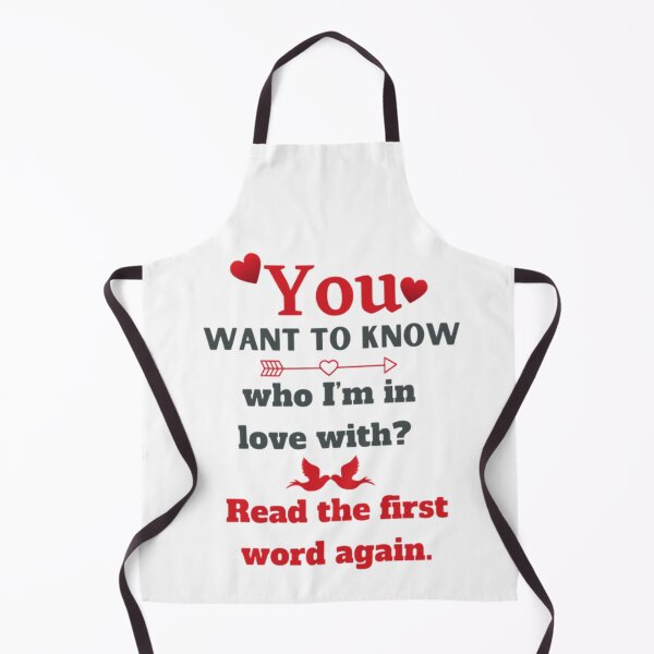 Item preview, You want to know who I’m in love with read the first word again designed and sold by Dream70.
