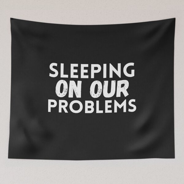 Item preview, sleeping on our problems designed and sold by SheIsAQueen.