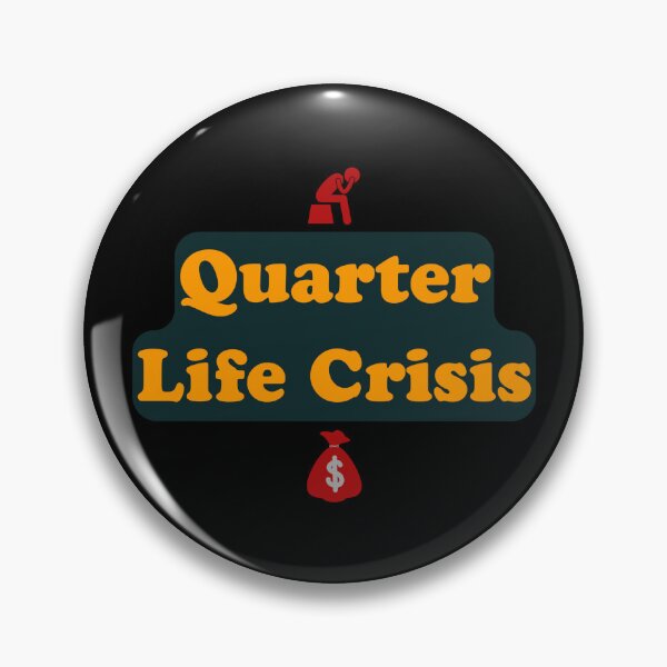 Item preview, Quarter Life Crisis designed and sold by Frmpxl.