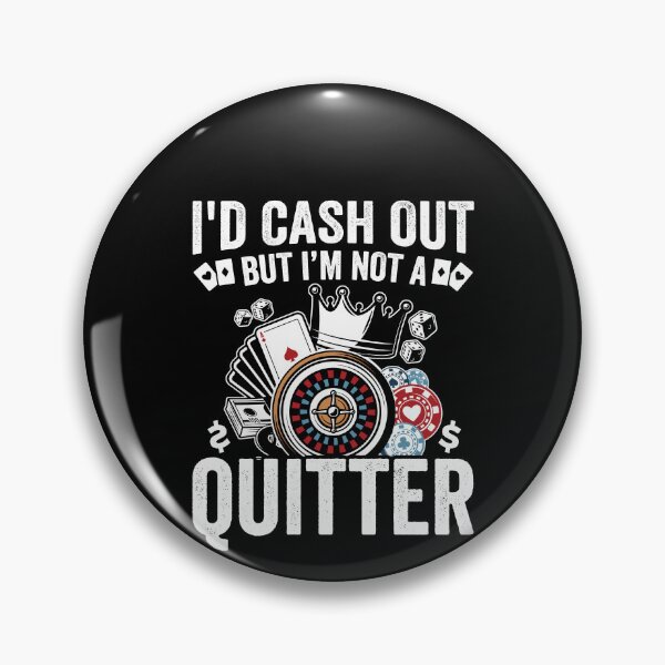 Item preview, I'd Cash Out But I'm Not A Quitter Shirt, Funny Poker Shirt, Poker Player Shirt, Gambling Shirt, Slot Machine Shirt, Las Vegas Poker Shirt designed and sold by aymob.