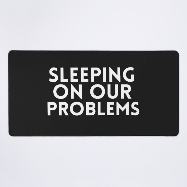 Item preview, sleeping on our problems designed and sold by SheIsAQueen.