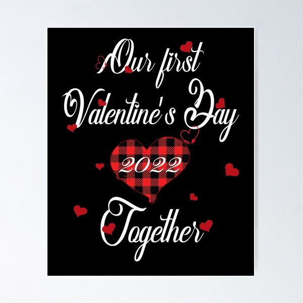 Item preview, Our First Valentines Day Together 2022 Matching Couple designed and sold by smile20001.