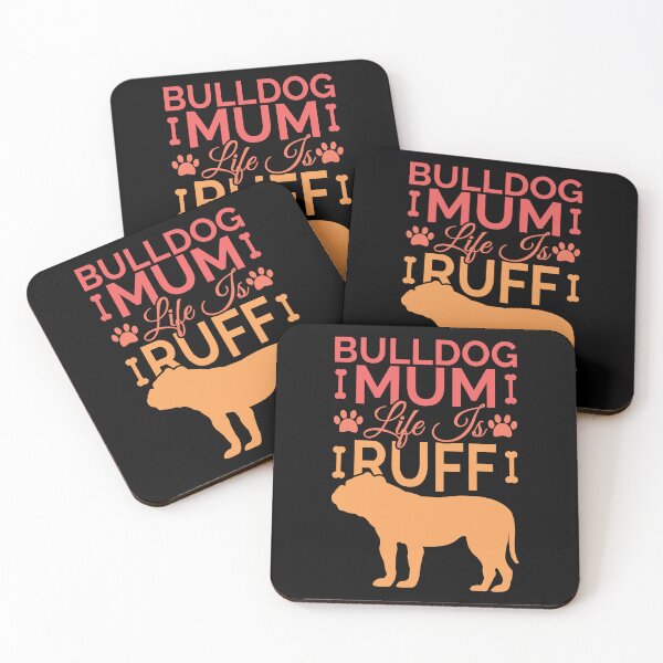 Item preview, Bulldog Mum Life Is Ruff designed and sold by Styler Design.