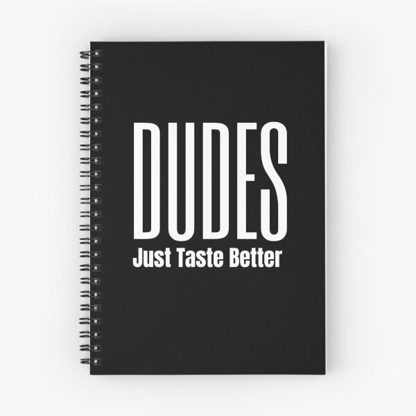 Item preview, Dudes Just Taste Better designed and sold by Peter Stawicki.