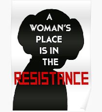 A Woman's Place Is In The Resistance Poster