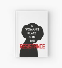A Woman's Place Is In The Resistance Hardcover Journal