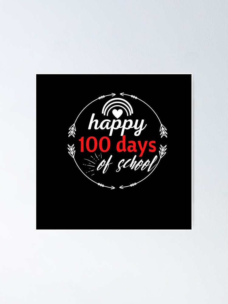 Happy 100 Days Of School 100 Days Of School Teacher Ts Teacher Appreciation 100 Days