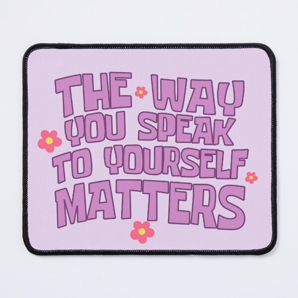 Item preview, The Way You Talk To Yourself Matters designed and sold by art-and-sticker.