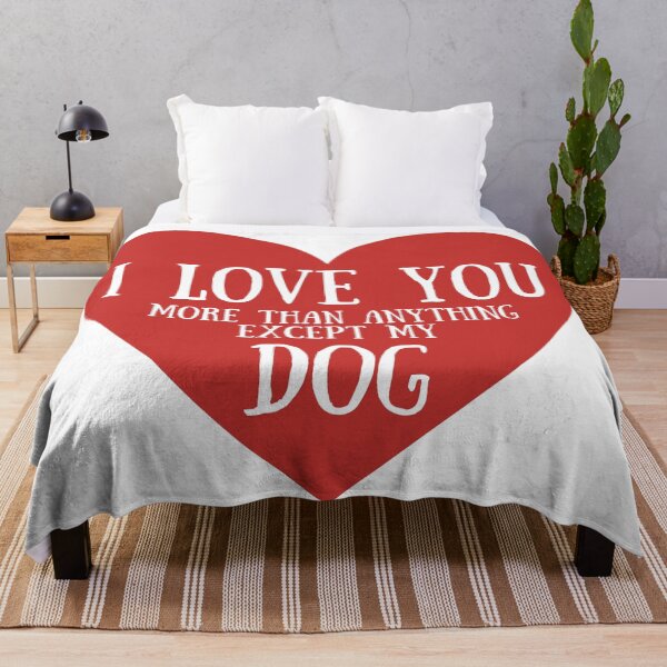 Item preview, Funny Valentines Day Quotes - I love you more than anything except my dog designed and sold by TheBrotherHouse.